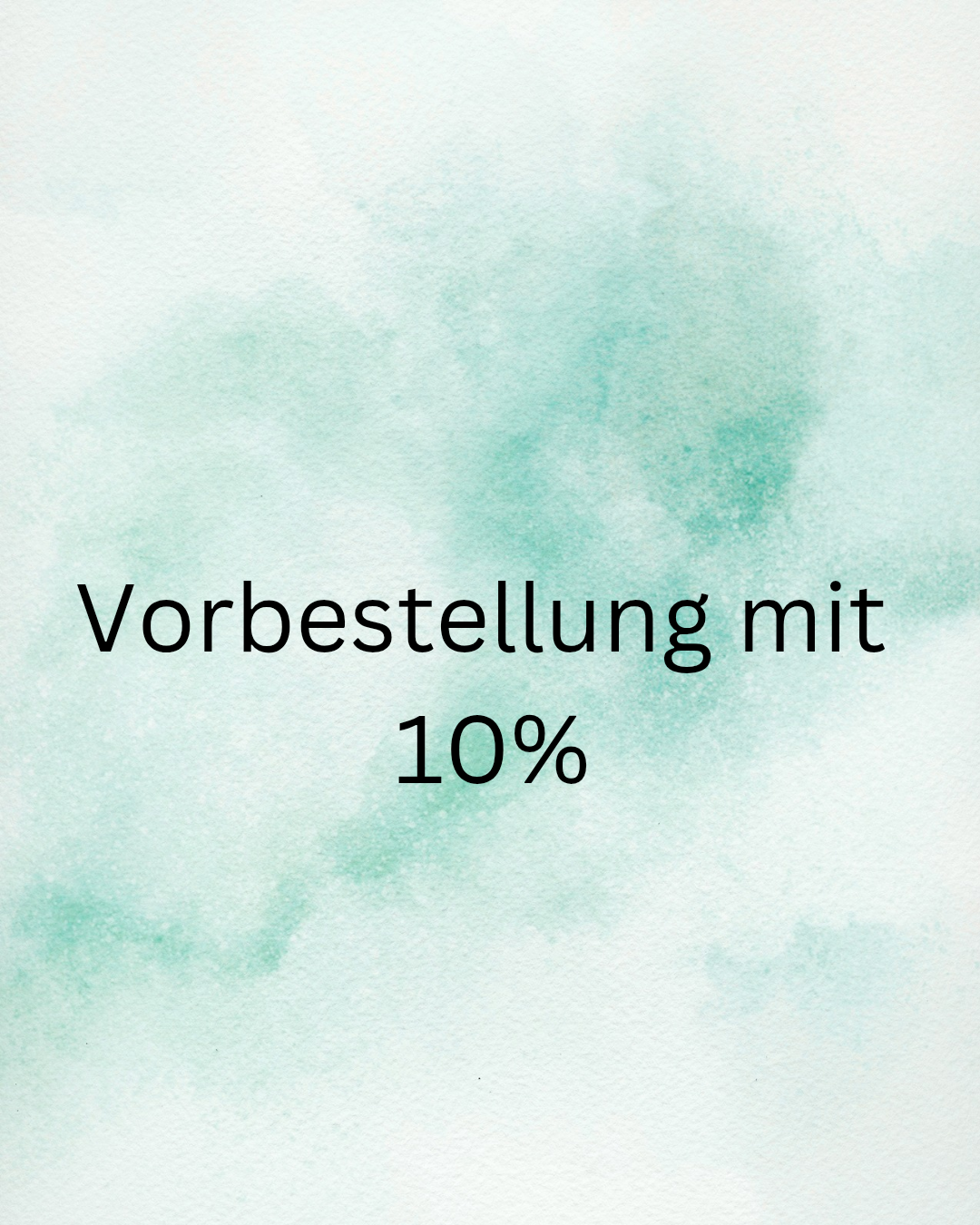 Die Exklusiven Vorbestellungen (8 Wochen Lieferzeit + 10% Rabatt)